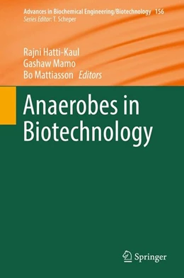 Abbildung von Hatti-Kaul / Mamo | Anaerobes in Biotechnology | 1. Auflage | 2016 | beck-shop.de