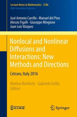 Abbildung von Bonforte / Grillo | Nonlocal and Nonlinear Diffusions and Interactions: New Methods and Directions | 1. Auflage | 2017 | beck-shop.de