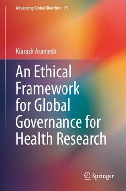 Abbildung von Aramesh | An Ethical Framework for Global Governance for Health Research | 1. Auflage | 2019 | beck-shop.de