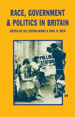 Abbildung von Layton-Henry / Rich | Race, Government and Politics in Britain | 1. Auflage | 2016 | beck-shop.de