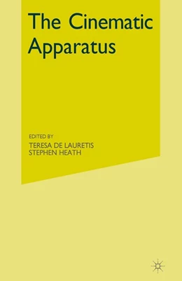 Abbildung von DeLauretis / Heath | Cinematic Apparatus | 1. Auflage | 2016 | beck-shop.de