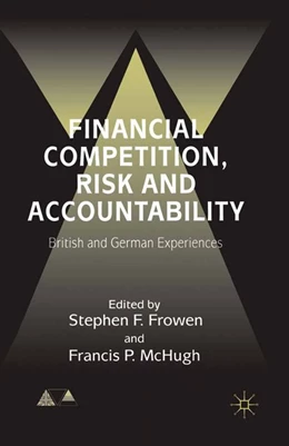 Abbildung von Frowen / Mchugh | Financial Competition, Risk and Accountability | 1. Auflage | 2016 | beck-shop.de