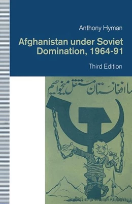 Abbildung von Hyman | Afghanistan under Soviet Domination, 1964-91 | 3. Auflage | 2016 | beck-shop.de