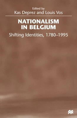 Abbildung von Deprez / Vos | Nationalism in Belgium | 1. Auflage | 2016 | beck-shop.de