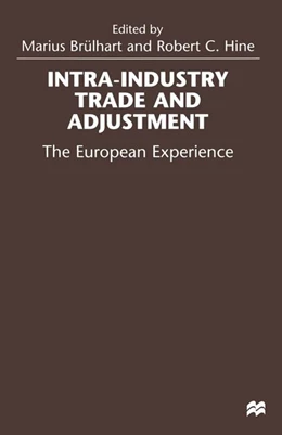 Abbildung von Hine / Brülhart | Intra-Industry Trade and Adjustment | 1. Auflage | 2016 | beck-shop.de
