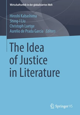 Abbildung von Kabashima / Liu | The Idea of Justice in Literature | 1. Auflage | 2018 | beck-shop.de