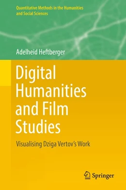 Abbildung von Heftberger | Digital Humanities and Film Studies | 1. Auflage | 2019 | beck-shop.de
