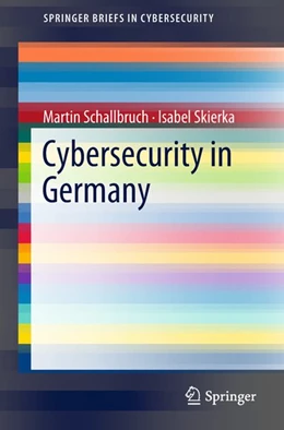 Abbildung von Schallbruch / Skierka | Cybersecurity in Germany | 1. Auflage | 2018 | beck-shop.de