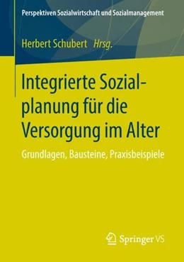 Abbildung von Schubert | Integrierte Sozialplanung für die Versorgung im Alter | 1. Auflage | 2018 | beck-shop.de