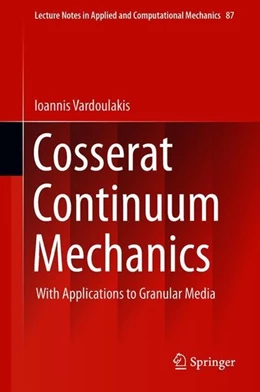 Abbildung von Vardoulakis (Deceased) | Cosserat Continuum Mechanics | 1. Auflage | 2018 | beck-shop.de