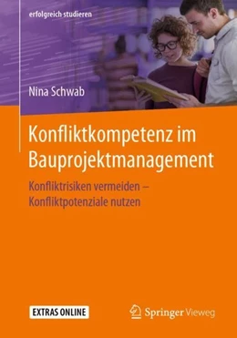 Abbildung von Schwab | Konfliktkompetenz im Bauprojektmanagement | 1. Auflage | 2019 | beck-shop.de