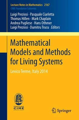 Abbildung von Preziosi / Chaplain | Mathematical Models and Methods for Living Systems | 1. Auflage | 2016 | beck-shop.de