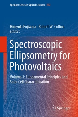 Abbildung von Fujiwara / Collins | Spectroscopic Ellipsometry for Photovoltaics | 1. Auflage | 2019 | beck-shop.de
