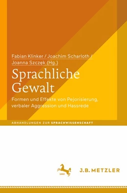 Abbildung von Klinker / Scharloth | Sprachliche Gewalt | 1. Auflage | 2018 | beck-shop.de