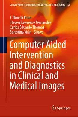 Abbildung von Peter / Fernandes | Computer Aided Intervention and Diagnostics in Clinical and Medical Images | 1. Auflage | 2019 | beck-shop.de