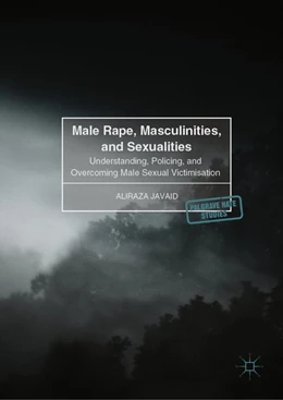 Abbildung von Javaid | Male Rape, Masculinities, and Sexualities | 1. Auflage | 2018 | beck-shop.de