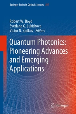 Abbildung von Boyd / Lukishova | Quantum Photonics: Pioneering Advances and Emerging Applications | 1. Auflage | 2019 | beck-shop.de