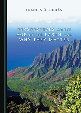 Abbildung von Dudás | Perspectives on the Age of the Earth and Why They Matter | 1. Auflage | 2020 | beck-shop.de