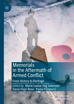 Abbildung von Sørensen / Viejo-Rose | Memorials in the Aftermath of Armed Conflict | 1. Auflage | 2019 | beck-shop.de