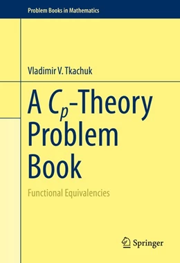 Abbildung von Tkachuk | A Cp-Theory Problem Book | 1. Auflage | 2016 | beck-shop.de