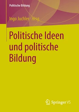 Abbildung von Juchler | Politische Ideen und politische Bildung | 1. Auflage | 2018 | beck-shop.de