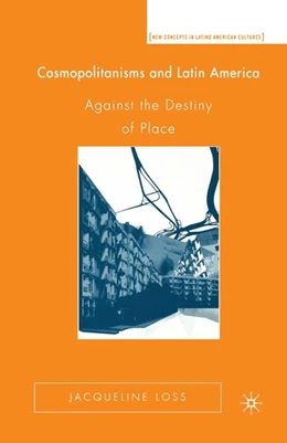 Abbildung von Loss | Cosmopolitanisms and Latin America | 1. Auflage | 2019 | beck-shop.de