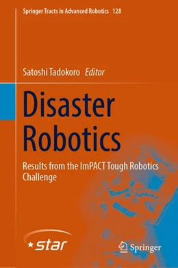 Abbildung von Tadokoro | Disaster Robotics | 1. Auflage | 2019 | beck-shop.de