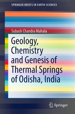 Abbildung von Mahala | Geology, Chemistry and Genesis of Thermal Springs of Odisha, India | 1. Auflage | 2018 | beck-shop.de