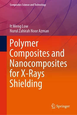 Abbildung von Low / Noor Azman | Polymer Composites and Nanocomposites for X-Rays Shielding | 1. Auflage | 2020 | beck-shop.de