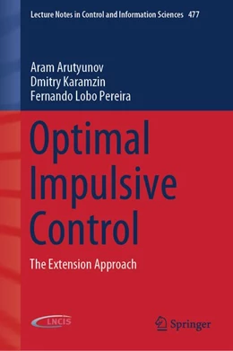 Abbildung von Arutyunov / Karamzin | Optimal Impulsive Control | 1. Auflage | 2018 | beck-shop.de