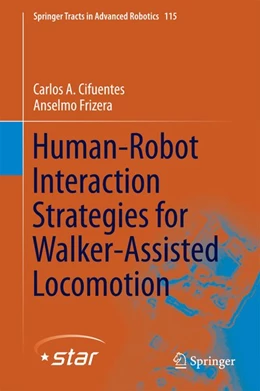 Abbildung von Cifuentes / Frizera | Human-Robot Interaction Strategies for Walker-Assisted Locomotion | 1. Auflage | 2016 | beck-shop.de