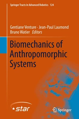 Abbildung von Venture / Laumond | Biomechanics of Anthropomorphic Systems | 1. Auflage | 2018 | beck-shop.de