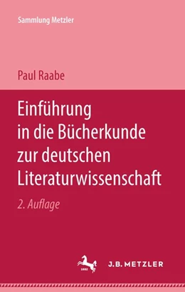 Abbildung von Raabe | Einführung in die Bücherkunde zur deutschen Literaturwissenschaft | 2. Auflage | 2017 | beck-shop.de