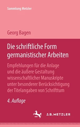 Abbildung von Bagen | Die schriftliche Form germanistischer Arbeiten | 4. Auflage | 2017 | beck-shop.de