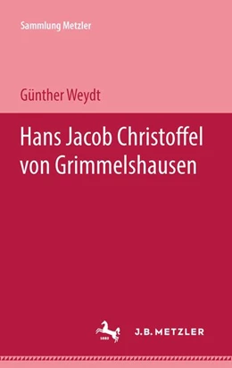 Abbildung von Weydt | Hans Jacob Christoffel von Grimmelshausen | 1. Auflage | 2017 | beck-shop.de
