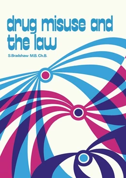 Abbildung von Bradshaw | Drug Misuse and the Law | 1. Auflage | 1972 | beck-shop.de