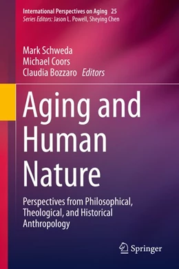 Abbildung von Schweda / Coors | Aging and Human Nature | 1. Auflage | 2020 | beck-shop.de