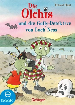 Abbildung von Dietl | Die Olchis und die Gully-Detektive von Loch Ness | 1. Auflage | 2019 | beck-shop.de