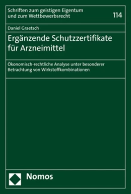 Abbildung von Graetsch | Ergänzende Schutzzertifikate für Arzneimittel | 1. Auflage | 2020 | Band 114 | beck-shop.de