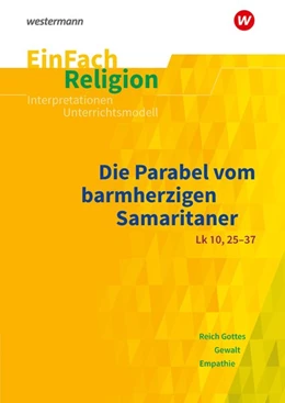 Abbildung von Fresta / Garske | Das Gleichnis vom barmherzigen Samariter . EinFach Religion | 1. Auflage | 2020 | beck-shop.de