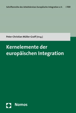 Abbildung von Müller-Graff | Kernelemente der europäischen Integration | 1. Auflage | 2020 | beck-shop.de