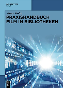 Abbildung von Bohn | Praxishandbuch Film in Bibliotheken | 1. Auflage | 2025 | beck-shop.de