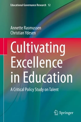 Abbildung von Rasmussen / Ydesen | Cultivating Excellence in Education | 1. Auflage | 2020 | beck-shop.de