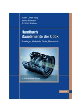 Abbildung von Löffler-Mang / Naumann | Handbuch Bauelemente der Optik | 8. Auflage | 2020 | beck-shop.de