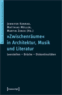 Abbildung von Konrad / Müller | »Zwischenräume« in Architektur, Musik und Literatur | 1. Auflage | 2021 | 46 | beck-shop.de