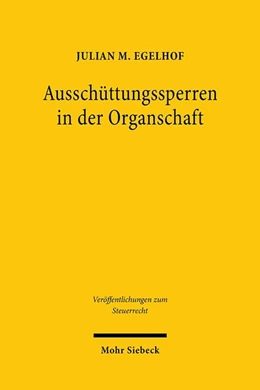 Abbildung von Egelhof | Ausschüttungssperren in der Organschaft | 1. Auflage | 2020 | beck-shop.de