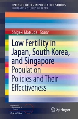 Abbildung von Matsuda | Low Fertility in Japan, South Korea, and Singapore | 1. Auflage | 2020 | beck-shop.de