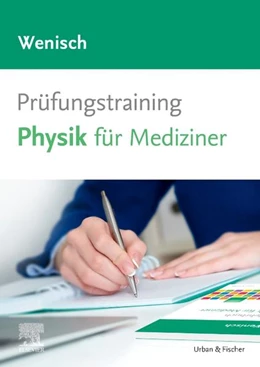 Abbildung von Wenisch | Prüfungstraining Physik für Mediziner | 1. Auflage | 2020 | beck-shop.de
