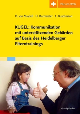 Abbildung von Buschmann / Burmeister | KUGEL: Kommunikation mit unterstützenden Gebärden auf Basis des Heidelberger Elterntrainings | 1. Auflage | 2020 | beck-shop.de