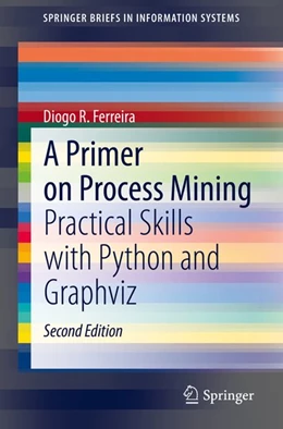 Abbildung von Ferreira | A Primer on Process Mining | 2. Auflage | 2020 | beck-shop.de